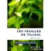 Botanique culinaire - Les feuilles de tilleul Botanique culinaire - Les feuilles de tilleul